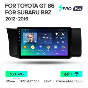 Штатная магнитола для Toyota GT 86 Subaru BRZ 12-16 Teyes SPRO+(3/32) (Android 10)  (8 ЯДЕР, DSP, 4G)